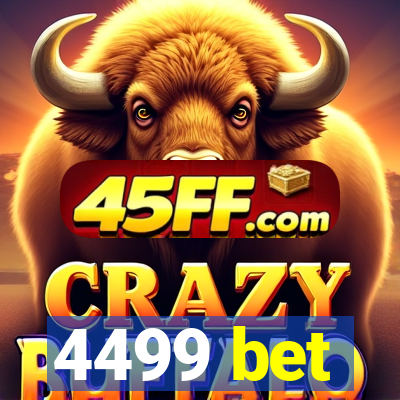 4499 bet